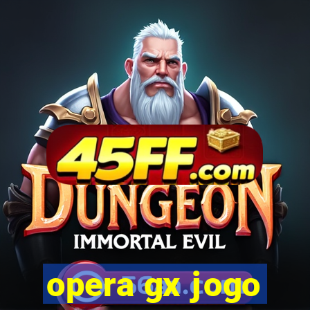 opera gx jogo